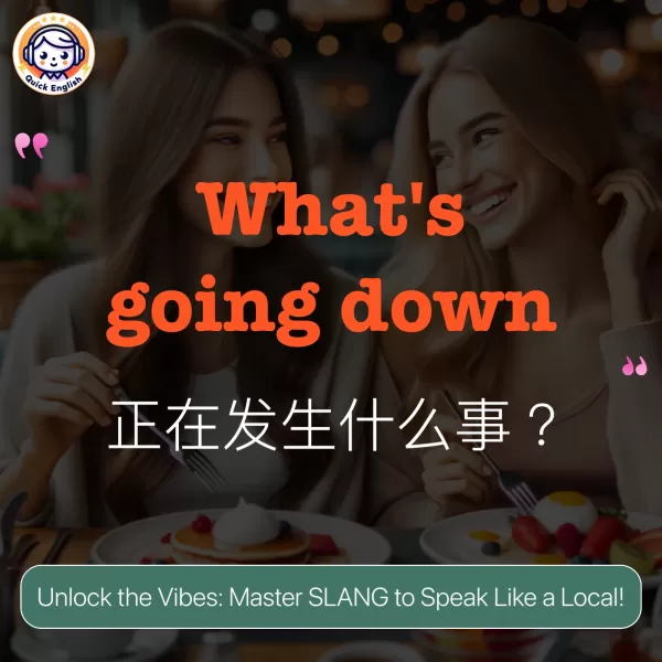 What's going down?