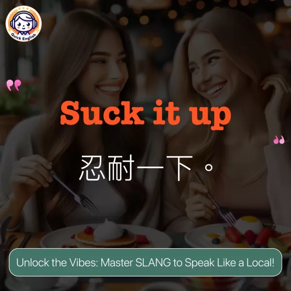 Suck it up.