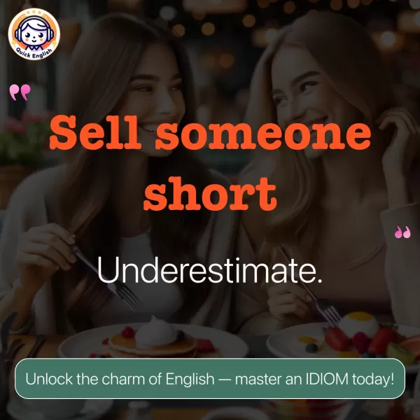 Sell someone short.