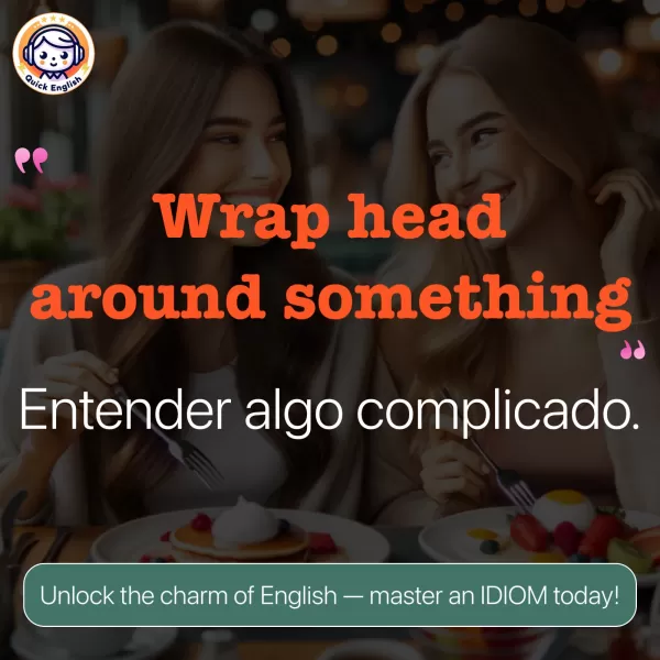 Wrap head around something.