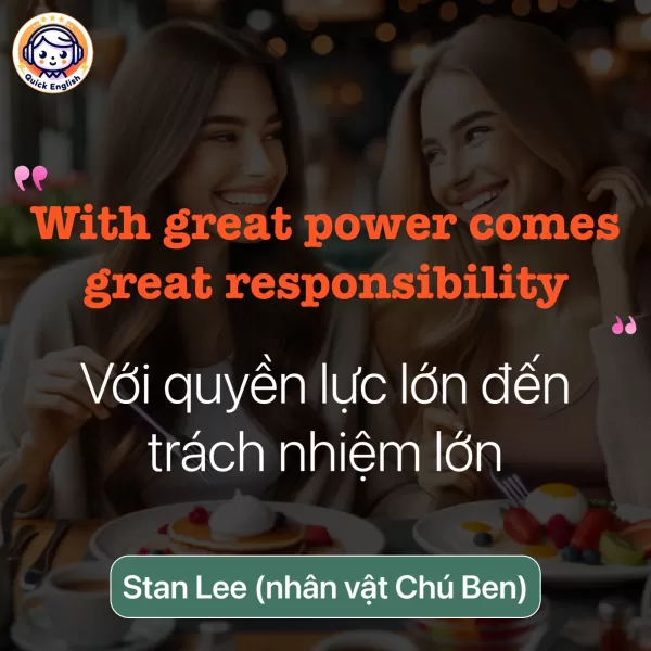 With great power comes great responsibility.