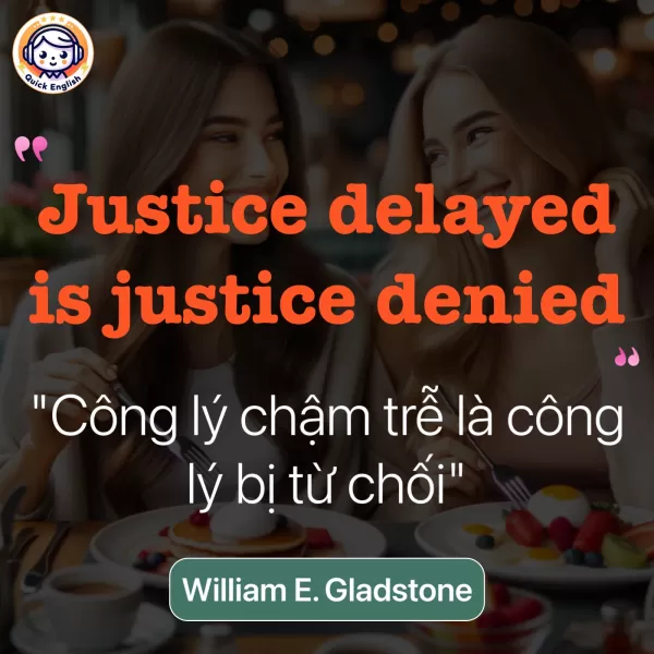 Justice delayed is justice denied.