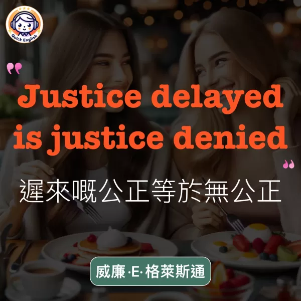 Justice delayed is justice denied.