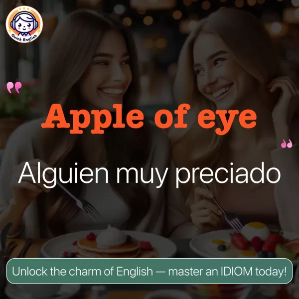 Apple of eye.