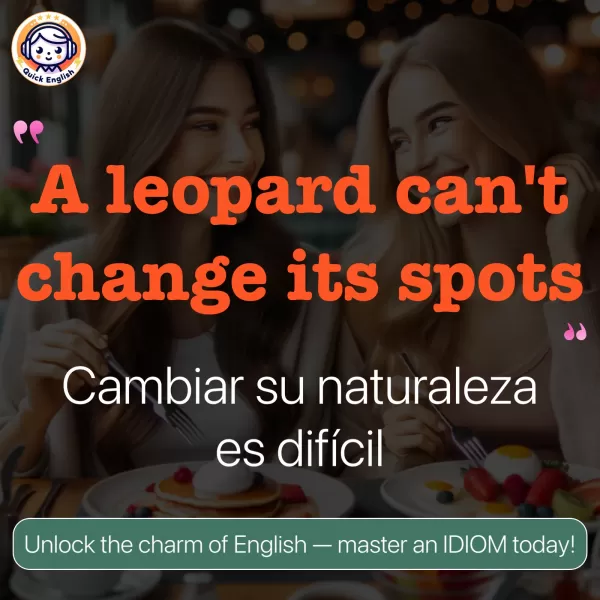A leopard can't change its spots.
