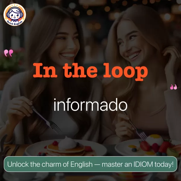 In the loop.