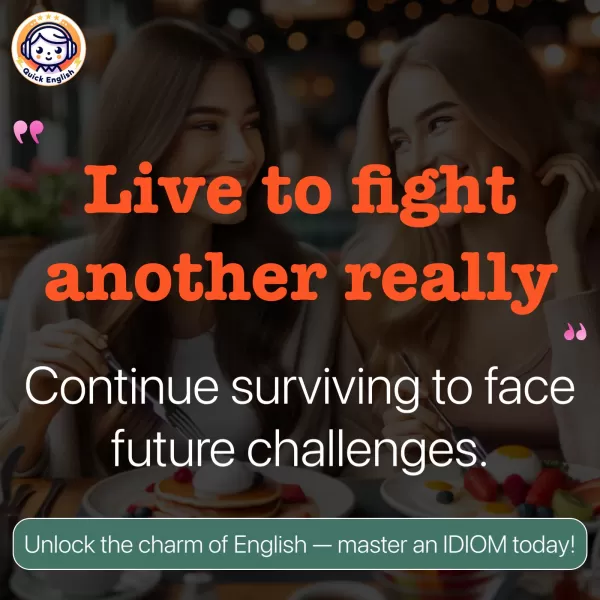 Live to fight another really.