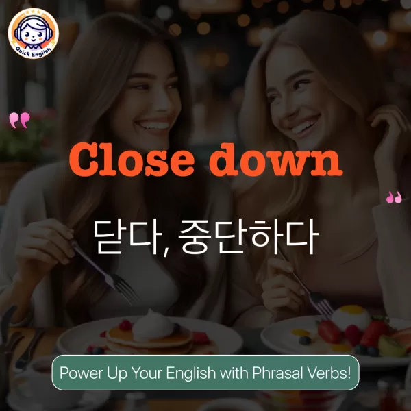 Close down