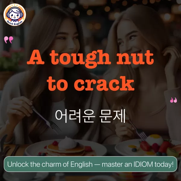 A tough nut to crack.