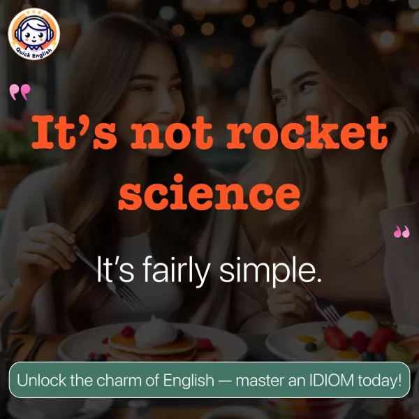 It’s not rocket science.