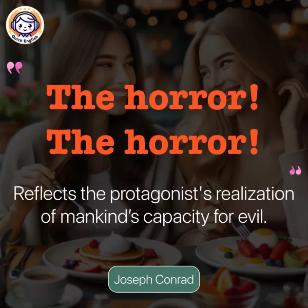 The horror! The horror!