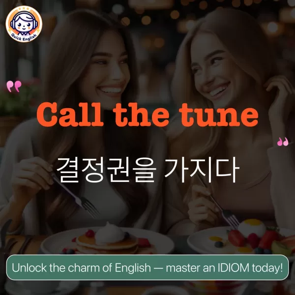 Call the tune.